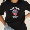 Pay Here T-Shirt