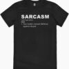 Sarcasm T-Shirt