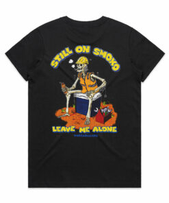 Still On Smoko T-Shirt