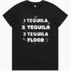 Tequila Floor T-Shirt