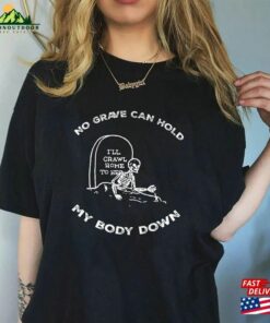 Hozier Inspired In A Week No Grave Can Hold My Body Down T-Shirt Sweatshirt Classic