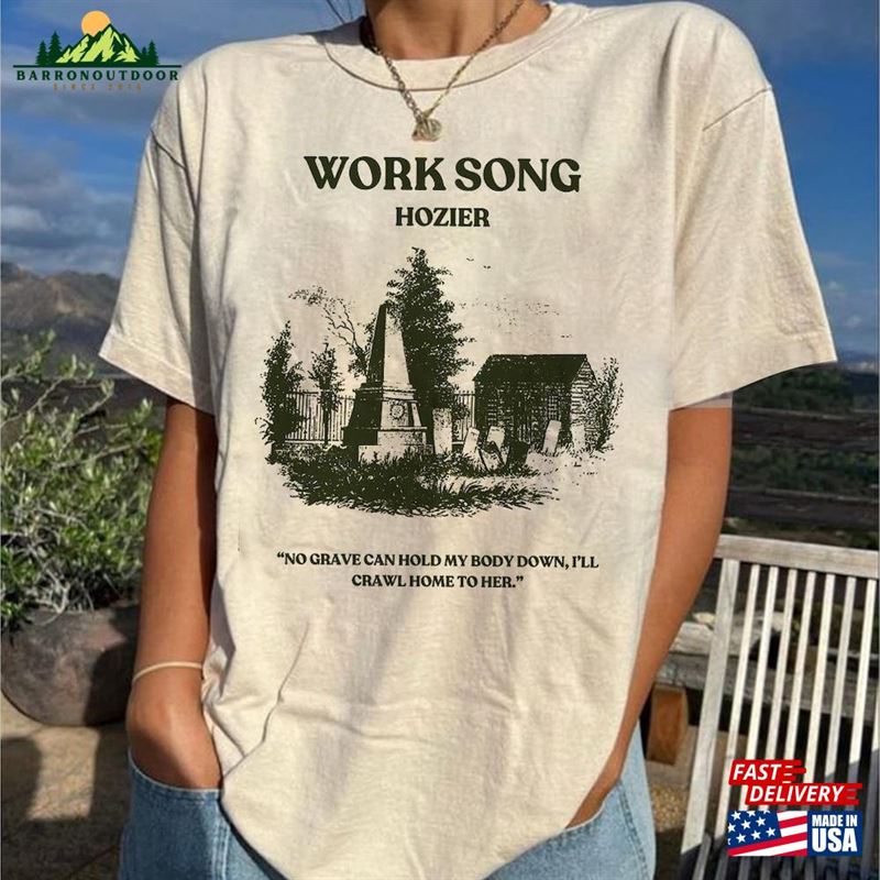 Hozier Shirt Work Song Tee Music Tour Sweatshirt Classic T-Shirt Hozier Shirt Work Song Tee Music Tour Sweatshirt Classic T-Shirt