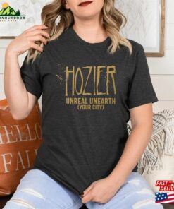 Hozier Unreal Unearth Tour Shirt Custom Concert No Grave Can Hold My Body Down Tee Hoodie Sweatshirt