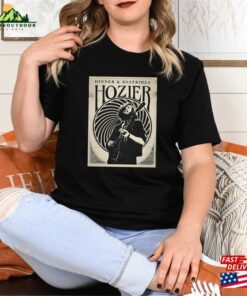 Hozier Unreal Unearth Tour Shirt Dinner And Diatribes No Grave Can Hold My Body Down Tee Classic Hoodie