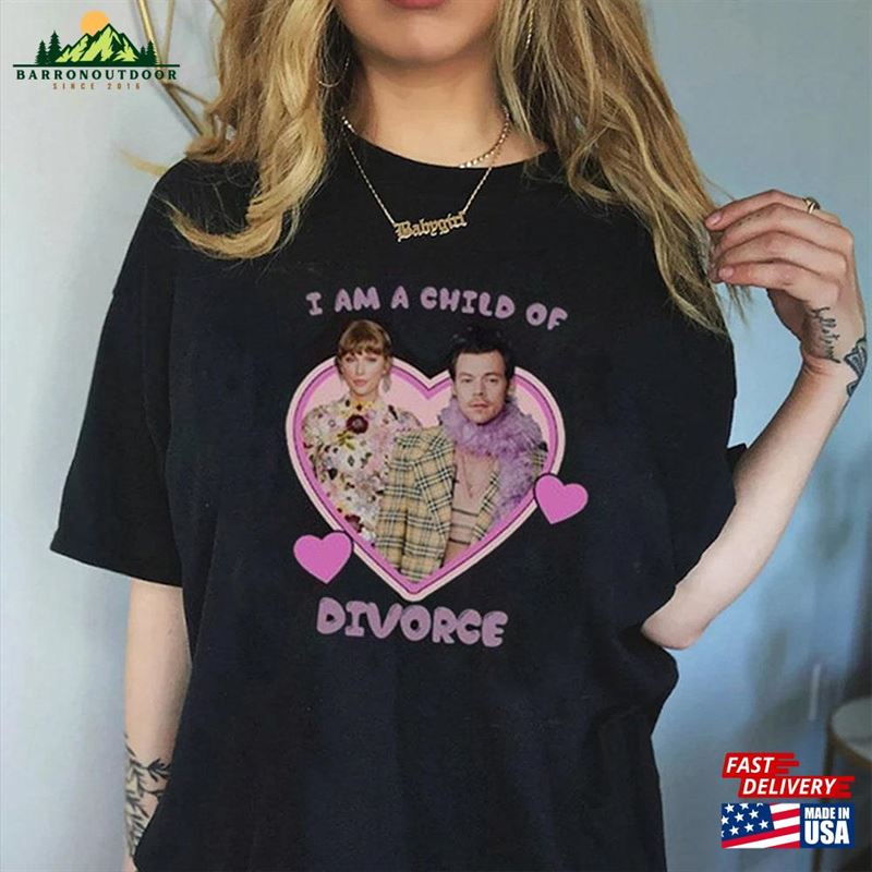 I Am A Child Of Divorce Harry Taylor T-Shirt The Eras Tour Sweatshirt Love On Unisex I Am A Child Of Divorce Harry Taylor T-Shirt The Eras Tour Sweatshirt Love On Unisex
