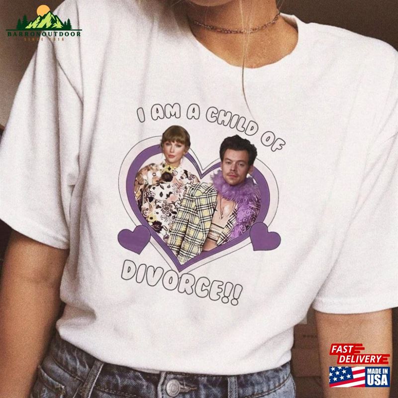 I Am A Child Of Divorce Haylor Shirt Harry Taylor Sweatshirt Hoodie I Am A Child Of Divorce Haylor Shirt Harry Taylor Sweatshirt Hoodie