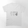 I Am A Simple Girl Classic T-Shirt Unisex