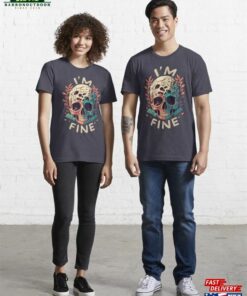 I Am Fine Essential T-Shirt Unisex Hoodie