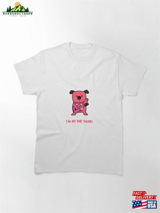 I Amp’m In The Band T-Shirt Classic