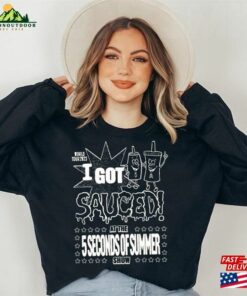 I Got Sauced T-Shirt 5 Seconds Of Summer Music Shirt Vintage The Show 2023 Tour Classic Sweatshirt