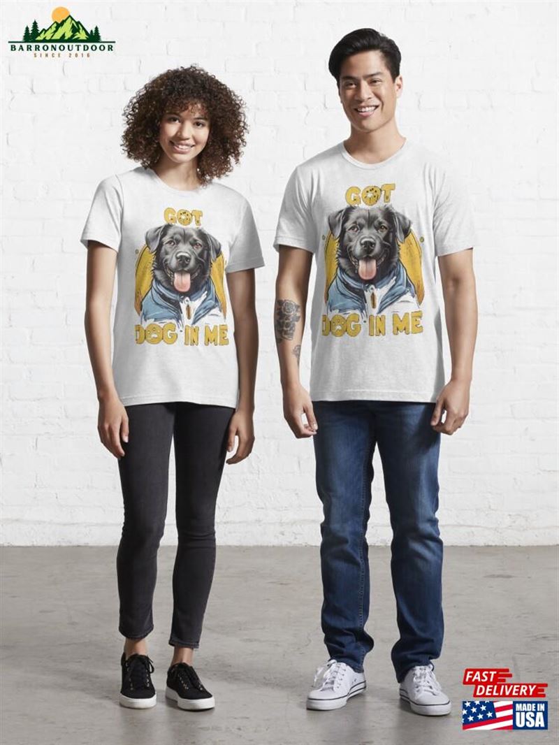 I Got That Dog In Me T-Shirt Sweatshirt Unisex I Got That Dog In Me T-Shirt Sweatshirt Unisex