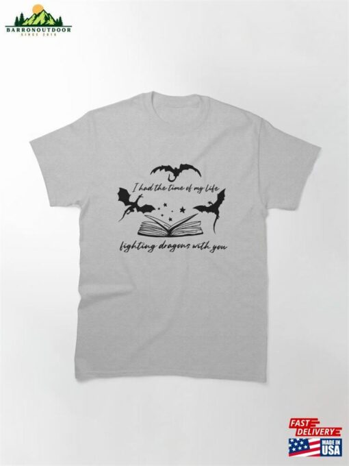 I Had The Time Of My Life Fighting Dragons With You (Black) Classic T-Shirt Unisex