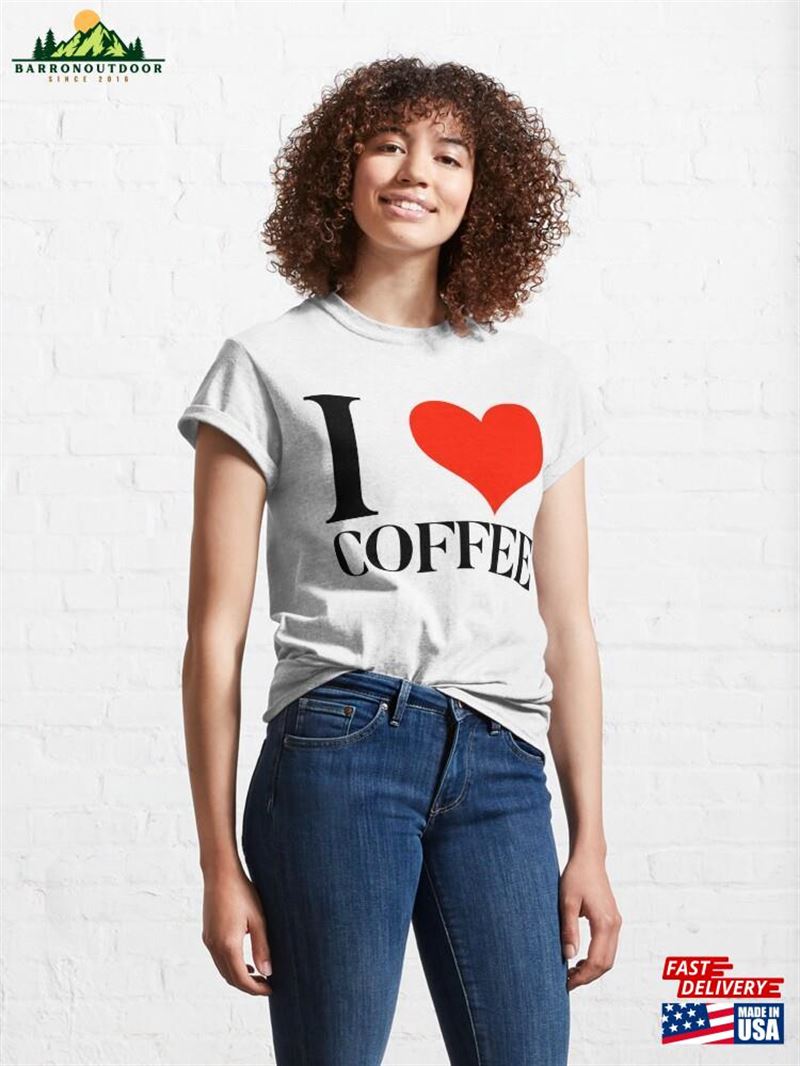 I Heart Coffee Classic T-Shirt Hoodie Unisex I Heart Coffee Classic T-Shirt Hoodie Unisex