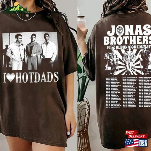 I Heart Hot Dads T-Shirt Jonas Brothers Double Sided Five Albums One Night Tour Shirt Classic