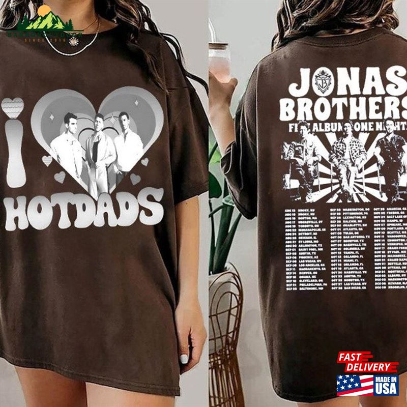 I Heart Hot Dads T-Shirt Jonas Brothers Double Sided Five Albums One Night Tour Shirt Sweatshirt I Heart Hot Dads T-Shirt Jonas Brothers Double Sided Five Albums One Night Tour Shirt Sweatshirt