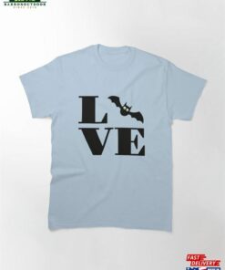 I Love Bats! Classic T-Shirt Sweatshirt