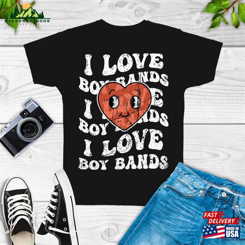 I Love Boy Bands Shirt Vintage 90S Hoodie Unisex I Love Boy Bands Shirt Vintage 90S Hoodie Unisex