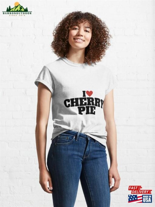 I Love Cherry Pie Classic T-Shirt Unisex