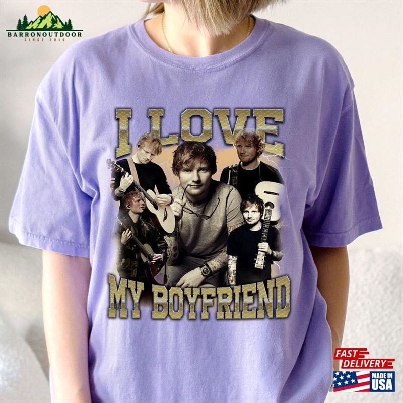 I Love My Boyfriend Shirt Ed Sheeran Sweatshirt The Mathematics World Tour Unisex Classic I Love My Boyfriend Shirt Ed Sheeran Sweatshirt The Mathematics World Tour Unisex Classic