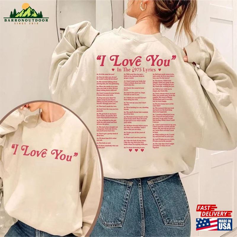 I Love You In 1975 Lyrics Both Sides Sweatshirt Band Merch Shirt Unisex I Love You In 1975 Lyrics Both Sides Sweatshirt Band Merch Shirt Unisex