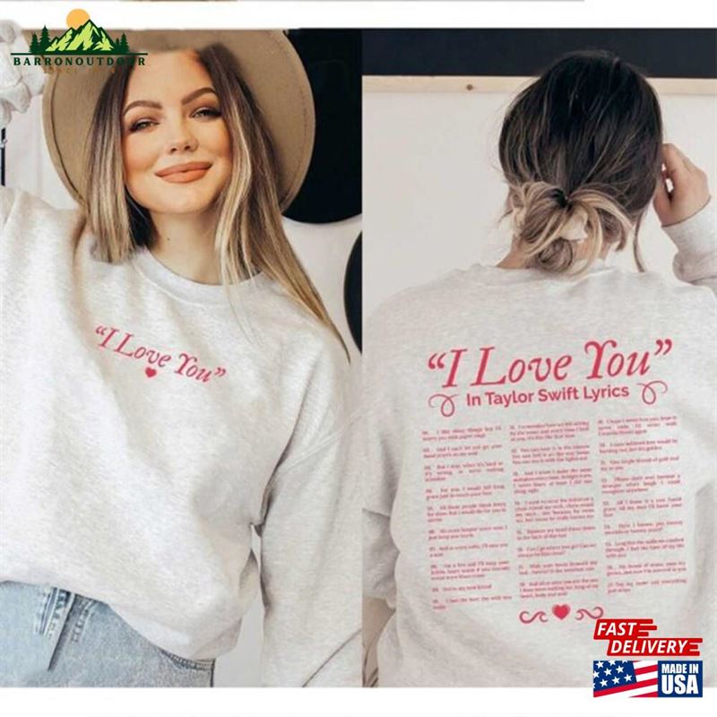 I Love You In Taylor Swift Lyrics Swiftie Shirt The Eras Tour Merch T-Shirt Unisex Classic I Love You In Taylor Swift Lyrics Swiftie Shirt The Eras Tour Merch T-Shirt Unisex Classic