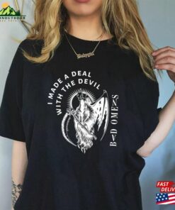 I Made A Deal With The Devil T-Shirt Hoodie Sweatshirt