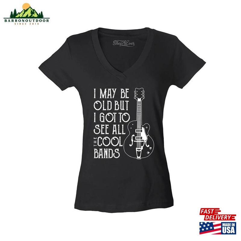 I May Be Old But Got To See All The Cool Bands Women's V Neck T-Shirt Slim Fit Hoodie I May Be Old But Got To See All The Cool Bands Women's V Neck T-Shirt Slim Fit Hoodie