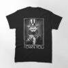I Own You Classic T-Shirt Unisex Hoodie