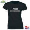 I Prefer The Drummer Music Festival Band Concert Shirt Women’s T-Shirt Gift Classic
