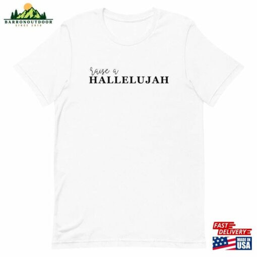 I Raise A Hallelujah Shirt Christian Inspirational Unisex Hoodie