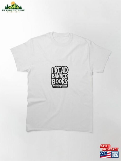 I Read Banned Books Classic T-Shirt Sweatshirt Hoodie