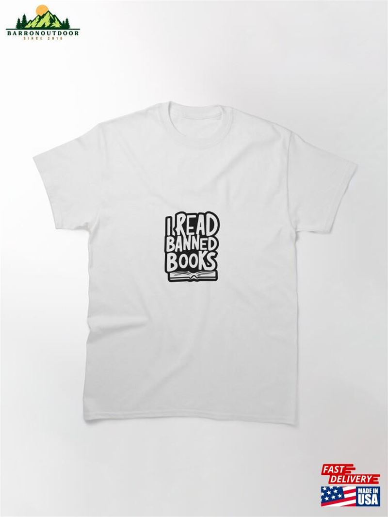 I Read Banned Books Classic T-Shirt Sweatshirt Hoodie I Read Banned Books Classic T-Shirt Sweatshirt Hoodie
