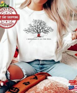 I Remember It All Too Well Sweatshirt Lyric Hoodie Tree With Red Scarf Classic