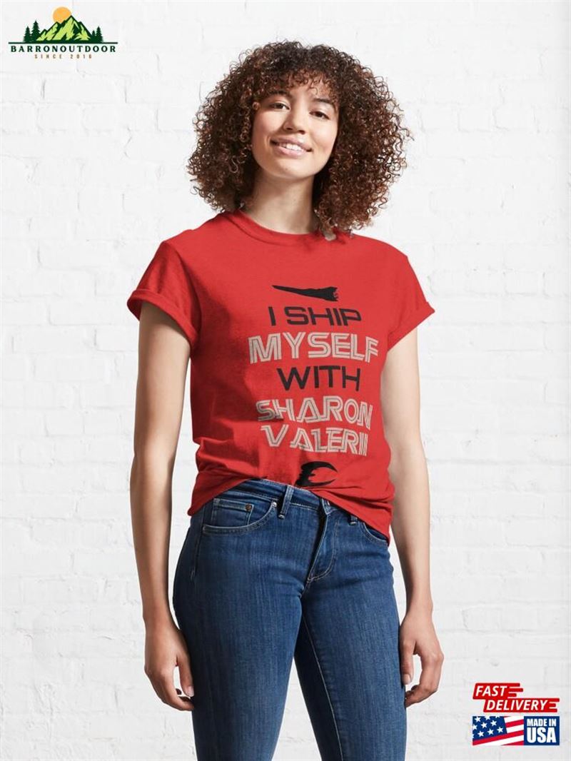 I Ship Myself With Sharon Valerii Classic T-Shirt Unisex I Ship Myself With Sharon Valerii Classic T-Shirt Unisex