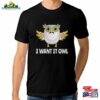 I Want It Owl Funny T-Shirt Freddie Mercury Queen Shirt Men’s Women’s Sizes (Aqs Sweatshirt