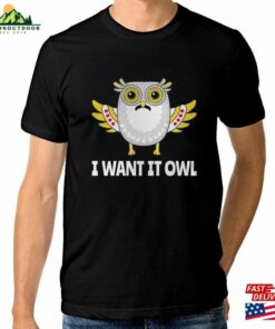 I Want It Owl Funny T-Shirt Freddie Mercury Queen Shirt Men’s Women’s Sizes (Aqs Sweatshirt