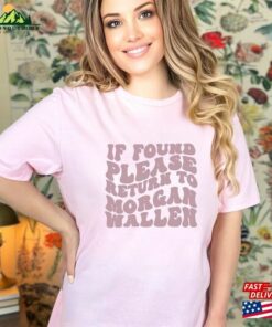 If Found Please Return To Morgan Wallen Shirt Country Music Lover Rodeo Unisex Sweatshirt