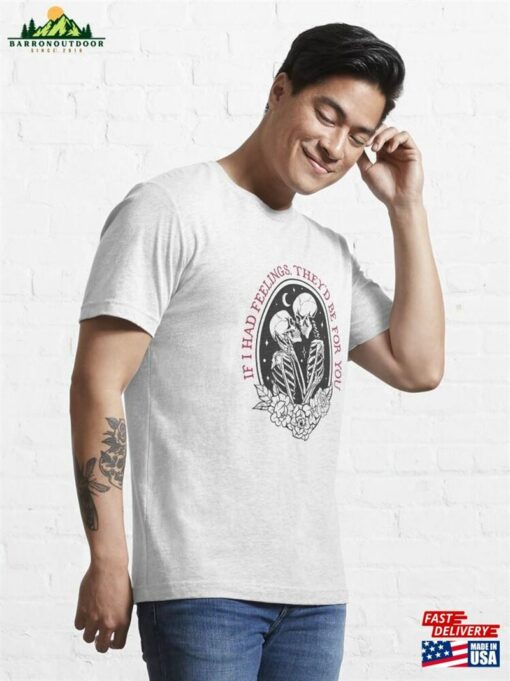 If I Had Feelings They’d Be For You Funny Valentine’s Day Skeleton Essential T-Shirt Hoodie Unisex