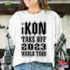 Ikon Take Off Usa 2023 World Tour Shirt Kpop Album Tee Hoodie Sweatshirt