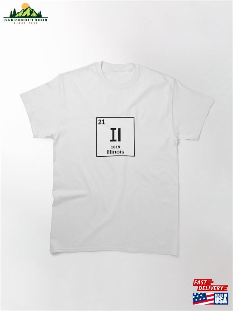 Illinois Statehood 1818 Classic T-Shirt Hoodie Unisex Illinois Statehood 1818 Classic T-Shirt Hoodie Unisex