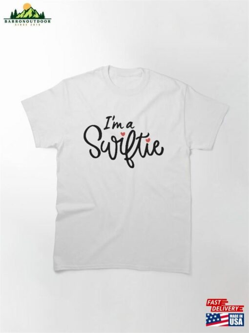 I’m A Swiftie T-Shirt Classic