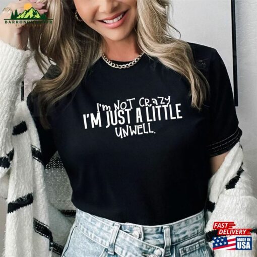 I’m Not Crazy Just A Little Unwell Matchbox 20 Shirt T-Shirt Classic
