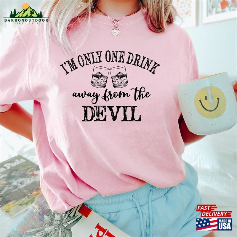 I'm Only One Drink Away From The Devil Shirt Jelly Roll T-Shirt Hoodie I'm Only One Drink Away From The Devil Shirt Jelly Roll T-Shirt Hoodie