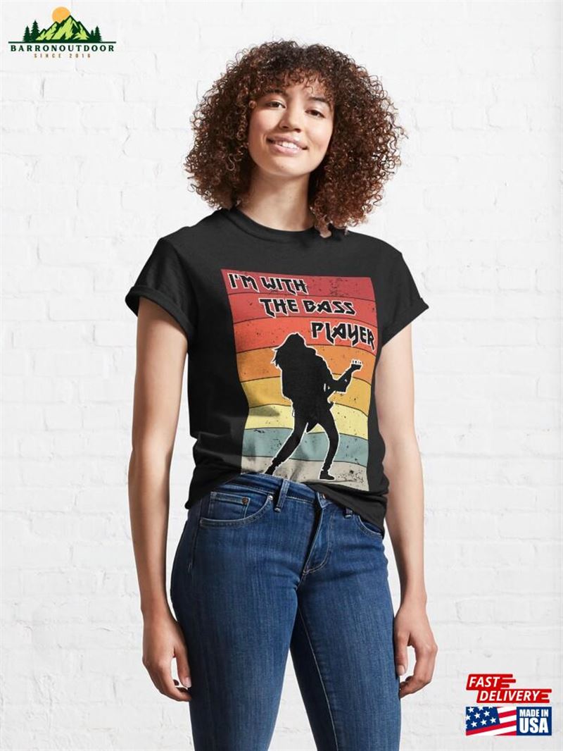 I'm With The Bass Player Music Lover Classic T-Shirt Hoodie I'm With The Bass Player Music Lover Classic T-Shirt Hoodie