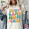 In My Band Mom Era Shirt Marching Sweatshirt Camp Hoodie Classic T-Shirt