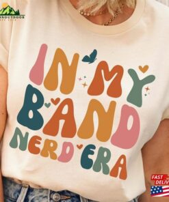 In My Band Nerd Era T-Shirt Retro Tee For Cute Day Shirt Women Unisex Hoodie