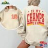 In My Champs Era Sweatshirt Swift Chief Gift 15 Super Bowl Fan Unisex T-Shirt