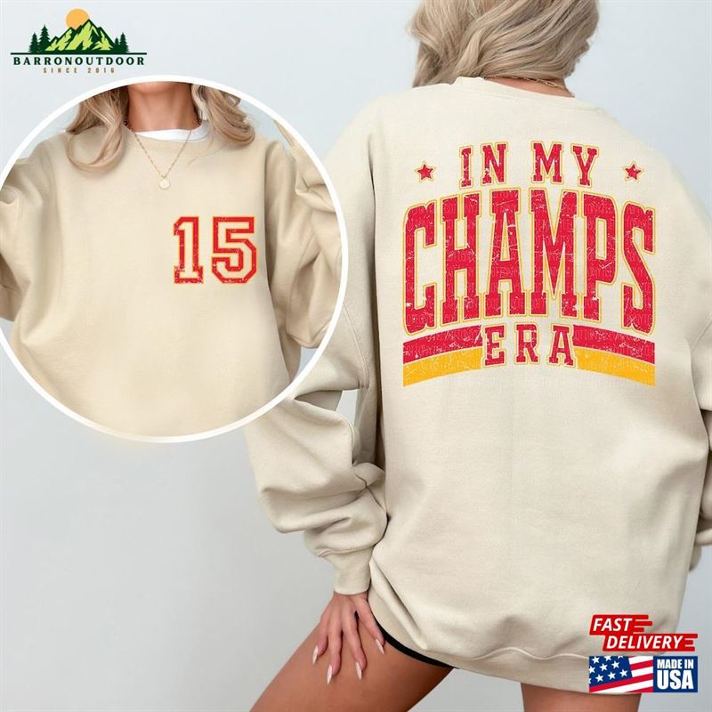 In My Champs Era Sweatshirt Swift Chief Gift 15 Super Bowl Fan Unisex T-Shirt In My Champs Era Sweatshirt Swift Chief Gift 15 Super Bowl Fan Unisex T-Shirt