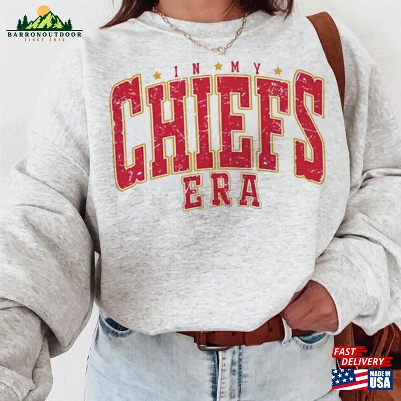 In My Chiefs Era Shirt Vintage Ts Football T-Shirt America Sweatshirt Hoodie In My Chiefs Era Shirt Vintage Ts Football T-Shirt America Sweatshirt Hoodie