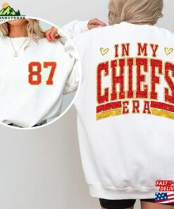 In My Chiefs Era Sweatshirt Swift Kelce Gift Glittered Effect Sweater Classic T-Shirt